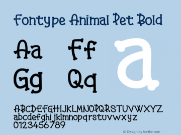 Fontype Animal Pet Bold Version 1.00;August 24, 2021;FontCreator 12.0.0.2525 64-bit图片样张