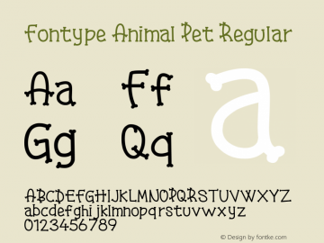 Fontype Animal Pet Version 1.00;August 24, 2021;FontCreator 12.0.0.2525 64-bit图片样张