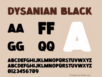 Dysanian Black Version 1.00;November 24, 2021;FontCreator 13.0.0.2683 64-bit图片样张