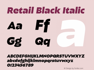 Retail Black Italic Italic Version 1.000;PS 0.0;hotconv 16.6.54;makeotf.lib2.5.65590图片样张