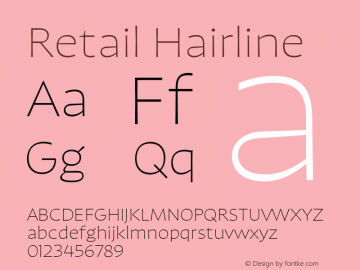 Retail Hairline Version 1.000;PS 0.0;hotconv 16.6.54;makeotf.lib2.5.65590图片样张