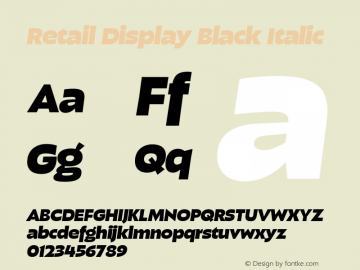 Retail Display Italic Black Italic Version 1.000;PS 0.0;hotconv 16.6.54;makeotf.lib2.5.65590图片样张