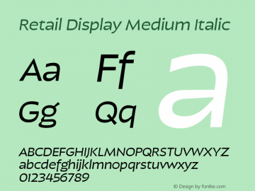 Retail Display Medium Italic Italic Version 1.000;PS 0.0;hotconv 16.6.54;makeotf.lib2.5.65590图片样张