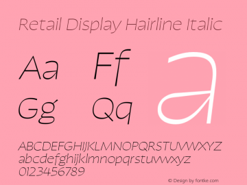 Retail Display Hairline Italic Italic Version 1.000;PS 0.0;hotconv 16.6.54;makeotf.lib2.5.65590图片样张