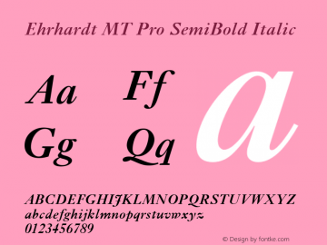 Ehrhardt MT Pro SemiBold Italic Version 1.00 Build 1000图片样张