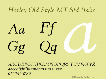 HorleyOldStyleMTStd-Italic Version 3.000 Build 1000图片样张