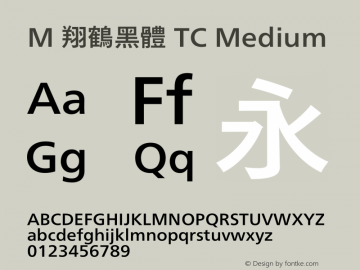 M 翔鶴黑體 TC Medium 图片样张