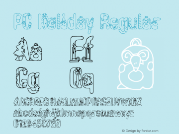 PC Holiday Regular Macromedia Fontographer 4.1 8/25/2004 Font Sample