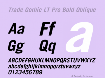 Trade Gothic LT Pro Bold Italic Version 1.00 Build 1000图片样张