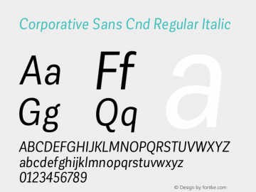 Corporative Sans Cnd Regular Italic Version 1.000;PS 001.000;hotconv 1.0.88;makeotf.lib2.5.64775图片样张