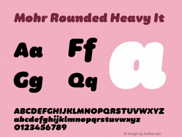 Mohr Rounded Heavy It Version 1.000;PS 001.000;hotconv 1.0.88;makeotf.lib2.5.64775图片样张