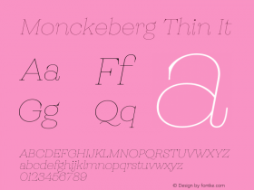 Monckeberg Thin It Version 1.000;PS 001.000;hotconv 1.0.88;makeotf.lib2.5.64775图片样张