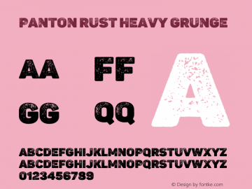 Panton Rust Heavy Grunge Version 1.000;hotconv 1.0.109;makeotfexe 2.5.65596图片样张