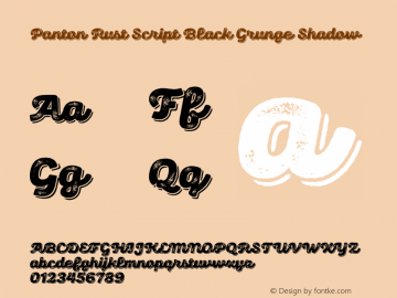 Panton Rust Script Black Grunge Shadow Version 1.000;hotconv 1.0.109;makeotfexe 2.5.65596图片样张