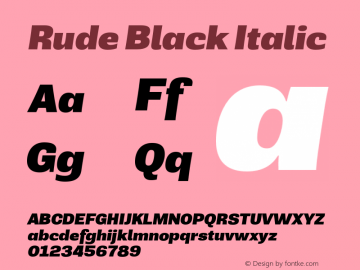 Rude Black Italic Version 1.001;PS 001.001;hotconv 1.0.70;makeotf.lib2.5.58329图片样张