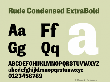 Rude Condensed ExtraBold Version 1.001;PS 001.001;hotconv 1.0.70;makeotf.lib2.5.58329图片样张
