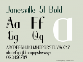 Janesville 51 Bold Version 1.0; 2004; initial release Font Sample