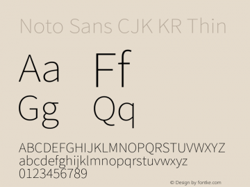 Noto Sans CJK KR Thin Version 1.004;PS 1.004;hotconv 1.0.82;makeotf.lib2.5.63406图片样张