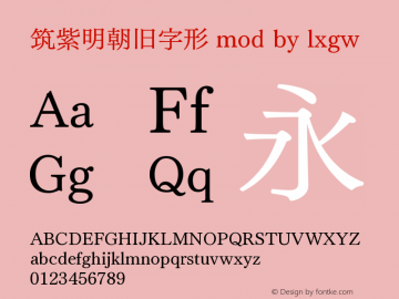 筑紫明朝旧字形 mod by lxgw Version 1.20;June 2, 2020;FontCreator 13.0.0.2613 64-bit图片样张