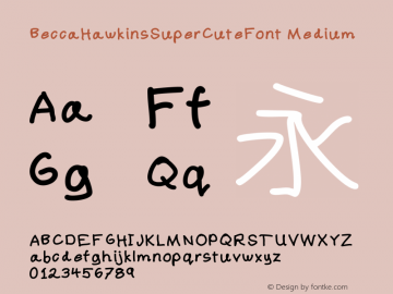 BeccaHawkinsSuperCuteFont Version 001.000图片样张