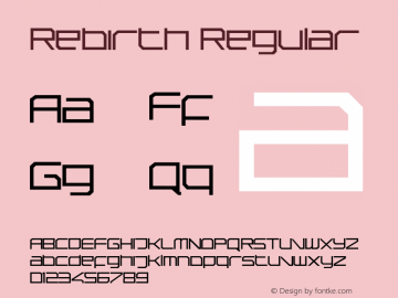 Rebirth Regular 001.000 Font Sample