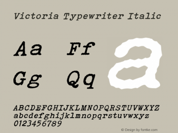 Victoria Typewriter Italic Version 1.00;March 3, 2021;FontCreator 13.0.0.2683 64-bit图片样张