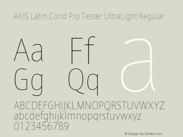 AXIS Latin Cond Pro Tester UltraLight Regular Version 1.101;PS 1.000;Core 1.0.38;makeotf.lib1.6.5960; TT 0.93图片样张