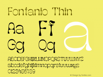 Fontanio Thin Version 1.000;hotconv 1.0.109;makeotfexe 2.5.65596图片样张