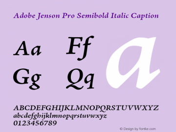 Adobe Jenson Pro Semibold Italic Caption OTF 1.013;PS 001.000;Core 1.0.27;makeotf.lib(1.11)图片样张