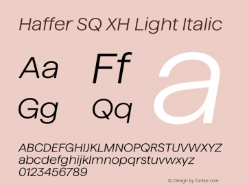 Haffer SQ XH Light Italic Version 1.004;FEAKit 1.0图片样张