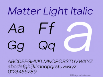 Matter Light Italic Version 1.021;FEAKit 1.0图片样张