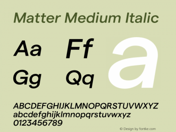 Matter Medium Italic Version 1.021;FEAKit 1.0图片样张