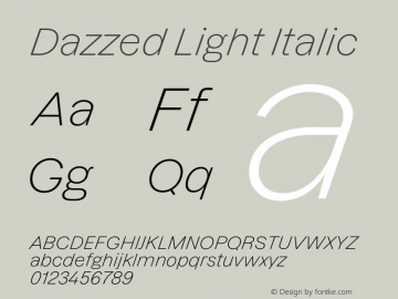 Dazzed Light Italic Version 3.000;FEAKit 1.0图片样张