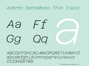 Azeret SemiMono Thin Italic Version 1.000; Glyphs 3.0.3, build 3084图片样张