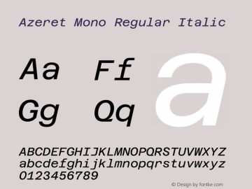 Azeret Mono Regular Italic Version 1.000; Glyphs 3.0.3, build 3084图片样张