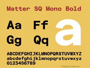 Matter SQ Mono Bold Version 1.021;FEAKit 1.0图片样张