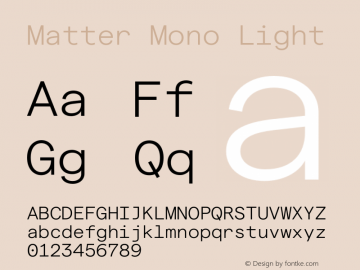 Matter Mono Light Version 1.021;hotconv 1.0.109;makeotfexe 2.5.65596图片样张
