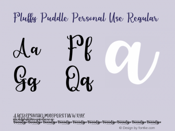 Fluffy Puddle Personal Use Version 1.00;November 30, 2020;FontCreator 13.0.0.2683 64-bit图片样张