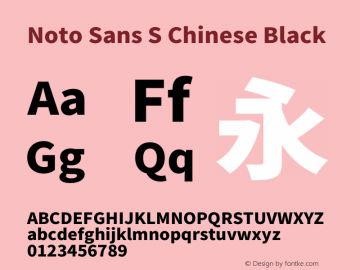 Noto Sans S Chinese Black Version 1.00;July 25, 2019;FontCreator 11.0.0.2407 32-bit图片样张