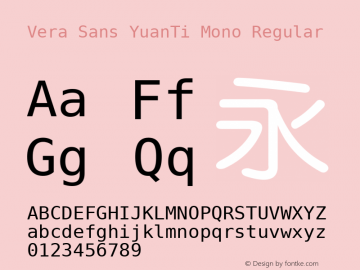 Vera Sans YuanTi Mono Regular 1.0 Font Sample