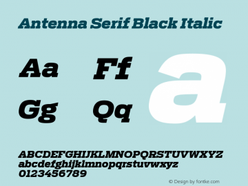 AntennaSerif Black Italic Version 1.000;PS 1.0;hotconv 1.0.72;makeotf.lib2.5.5900图片样张