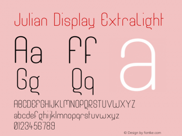 Julian Display ExtraLight Version 1.000;hotconv 1.0.109;makeotfexe 2.5.65596图片样张