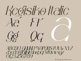 Kegisiko Italic Version 1.00;September 3, 2021;FontCreator 13.0.0.2683 64-bit图片样张