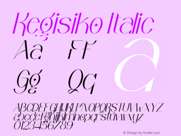 Kegisiko Italic Version 1.00;September 3, 2021;FontCreator 13.0.0.2683 64-bit图片样张