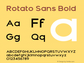 Rotato Sans Bold Version 1.00;June 11, 2021;FontCreator 12.0.0.2522 64-bit图片样张