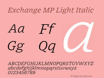 Exchange MP Light Italic Version 1.001;PS 0.001;hotconv 16.6.51;makeotf.lib2.5.65220图片样张