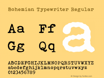 Bohemian Typewriter Version 1.00;December 2, 2021;FontCreator 13.0.0.2683 64-bit图片样张