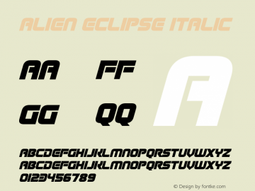 Alien Eclipse Italic Version 1.00;December 10, 2021;FontCreator 12.0.0.2567 64-bit图片样张