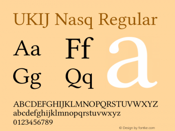 UKIJ Nasq Regular Version 3.00 November 2, 2010 Font Sample