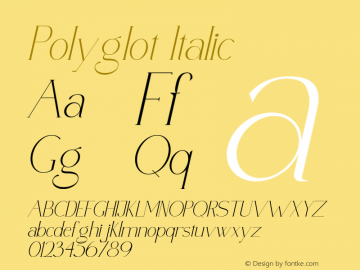 Polyglot Italic Version 1.00;August 8, 2021;FontCreator 13.0.0.2683 64-bit图片样张